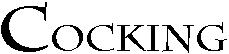 Cocking