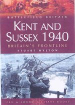 Britains Frontline
Kent & Sussex 1940